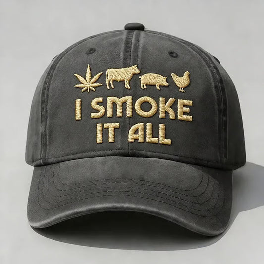 I Smoke It All Embroidery Cap